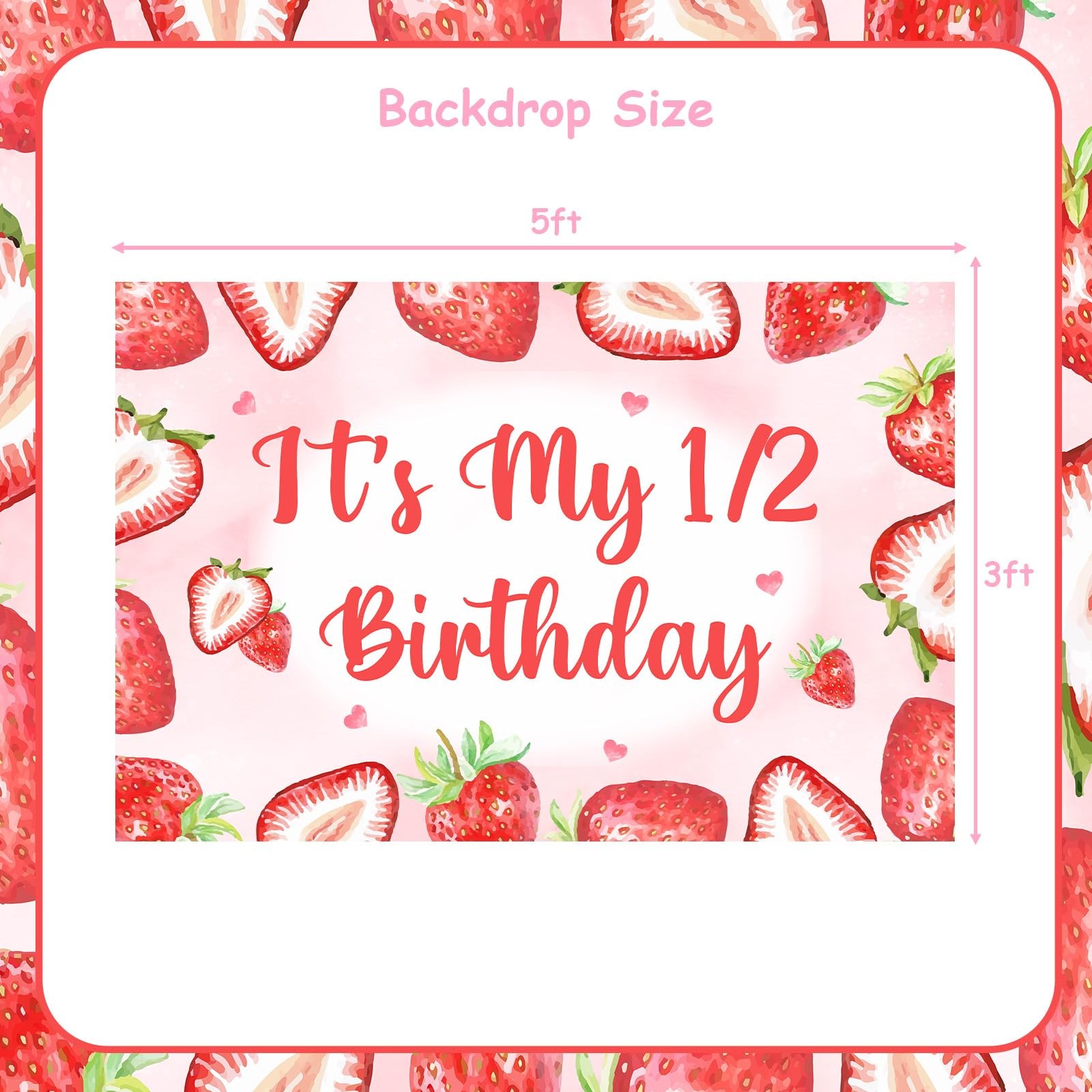 Strawberry 1 / 2 Birthday Party Backdrop 3×5 FT Berry Sweet Half Year Old