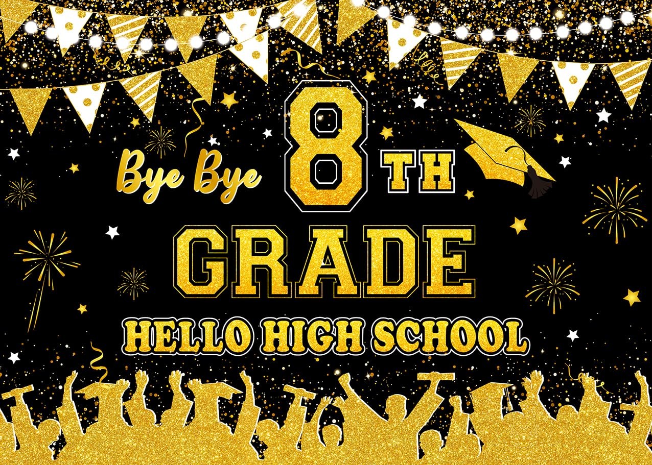 Bye Bye 8th Grade Hello High School Backdrop 7x5ft Graduation Black Gold